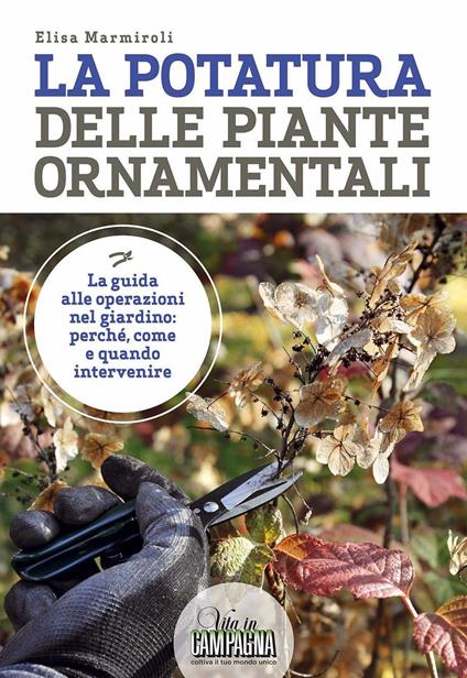 La potatura delle piante ornamentali - Elisa Marmiroli - copertina