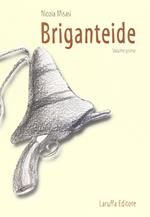 Briganteide. Vol. 1