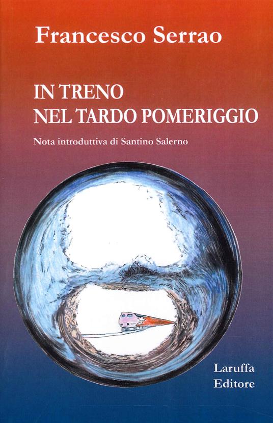 In treno nel tardo pomeriggio - Francesco Serrao - copertina