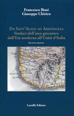 Da Sant'Agata ad Amendola. Sindaci dell'area Grecanica dall'età moderna all'Unità d'Italia