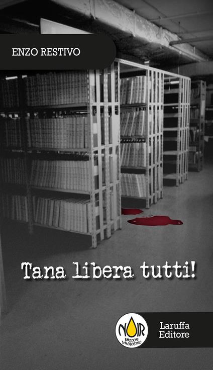 Tana libera tutti! - Enzo Restivo - copertina