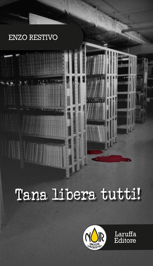 Tana libera tutti! - Enzo Restivo - copertina