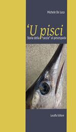 'U pisci. Storia della « caccia» al pescespada