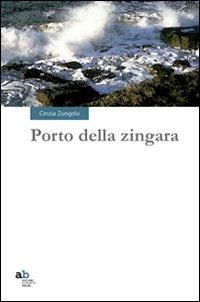 Porto della zingara - Cinzia Zungolo - copertina