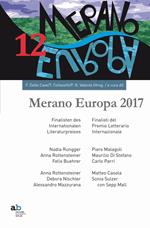Merano Europa 2017. Finalisti del premio letterario internazionale-Finalisten des Internationalen Literaturpreises