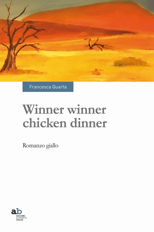 Winner winner chicken dinner - Francesca Quarta - copertina