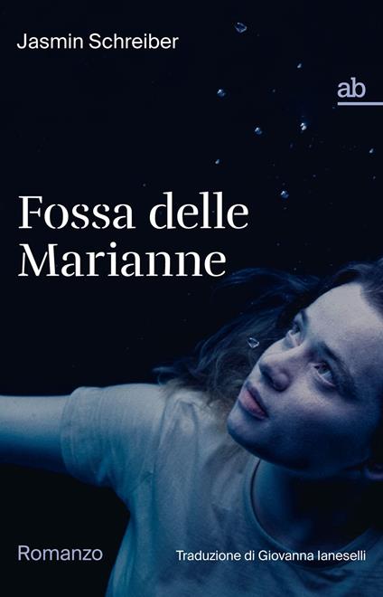 Fossa delle Marianne - Jasmin Schreiber,Giovanna Ianeselli - ebook