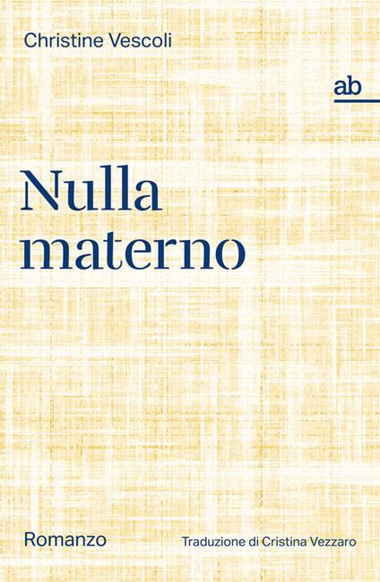 Nulla materno - Christine Vescoli - copertina