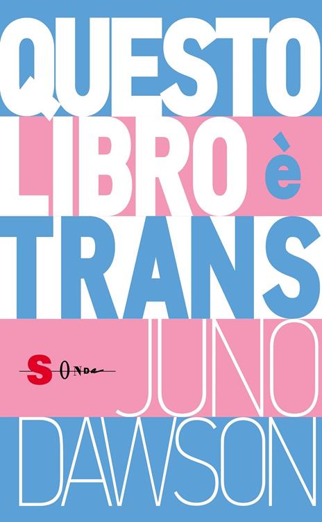 Questo libro è trans - Juno Dawson - copertina