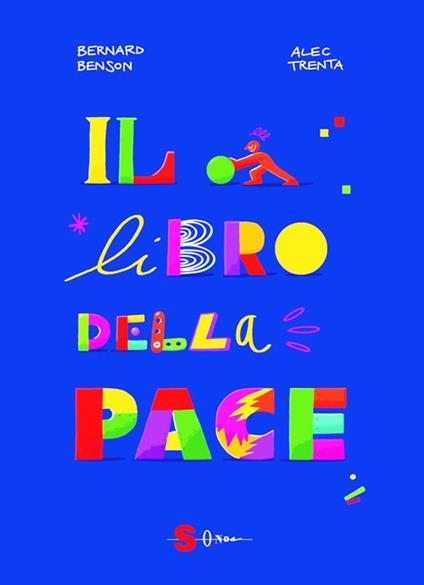 Il libro della pace - Bernard Benson,Alec Trenta,Federico Tibone,Gina Urzì - ebook