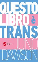 Questo libro è trans