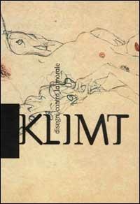 Klimt. Disegni contro la morale - Gustav Klimt - copertina