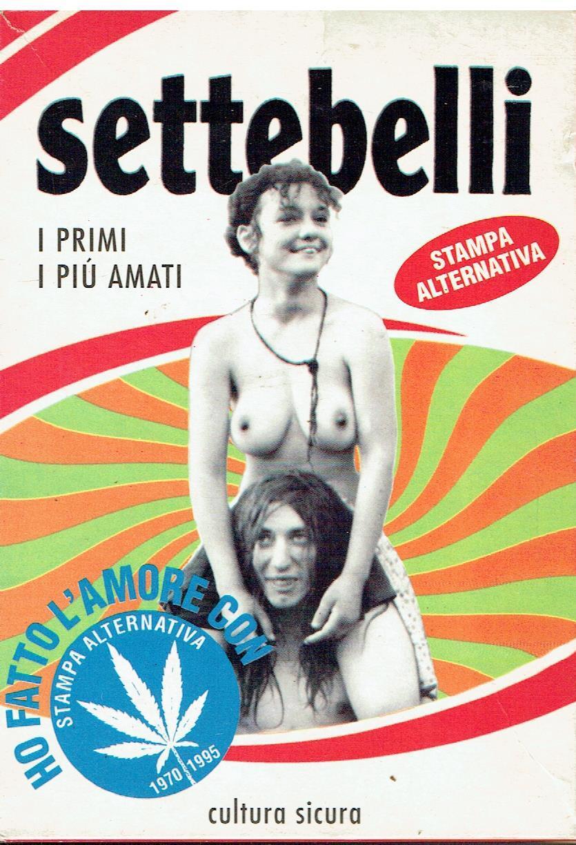 Settebelli. I primi i più amati
