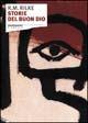 Libro Storie del buon Dio Rainer Maria Rilke