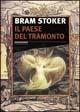 Libro Il paese del tramonto Bram Stoker
