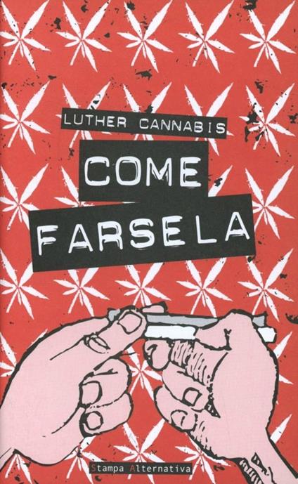 Come farsela - Luther Cannabis - copertina