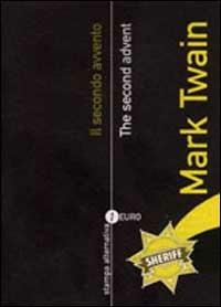 Il secondo avvento-The second advent - Mark Twain - copertina