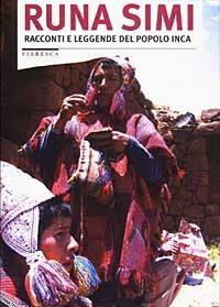 Runa Simi. Racconti e leggende del popolo inca - copertina