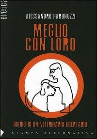 Meglio con loro