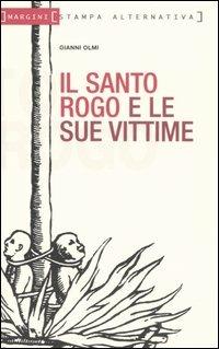Il santo rogo e le sue vittime