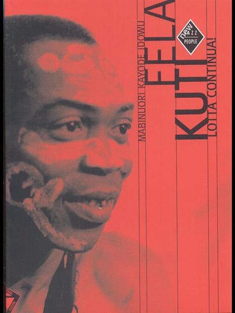 Fela Kuti. Lotta continua! - Mabinuori Kayode Idowu - 2