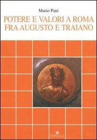 Potere e valori a Roma fra Augusto e Traiano - Mario Pani - copertina