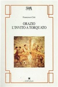 Orazio. L'invito a Torquato - Francesco Citti - copertina