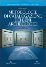Metodologie di catalogazione dei beni archeologici. Quaderno. Vol. 1\1