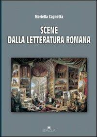 Scene dalla letteratura romana - Mariella Cagnetta - copertina