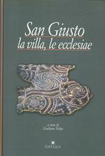 San Giusto. La villa, le ecclesiae
