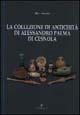 Libro La collezione di antichità di Alessandro Palma di Cesnola Mara Sternini
