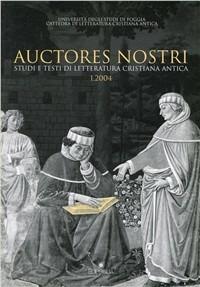 Auctores nostri. Studi e testi di letteratura cristiana antica (2004). Vol. 1 - copertina