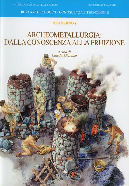 Archeometallurgia. Dalla conoscenza alla fruizione - copertina