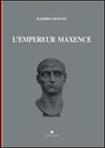 L' empereur Maxence