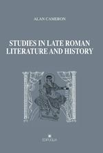 Studies in late roman literature and history