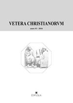 Vetera christianorum. Rivista del Dipartimento di studi classici e cristiani dell'Università degli studi di Bari (2016). Vol. 53