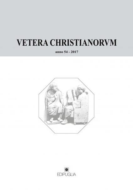 Vetera christianorum. Rivista del Dipartimento di studi classici e cristiani dell'Università degli studi di Bari (2017). Vol. 54 - copertina