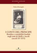 I conti del principe. Rendita e contabilità feudale negli stati di Melfi e Ascoli(secoli XV-XVI)