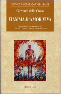 Fiamma d'amor viva - Giovanni della Croce (san) - copertina