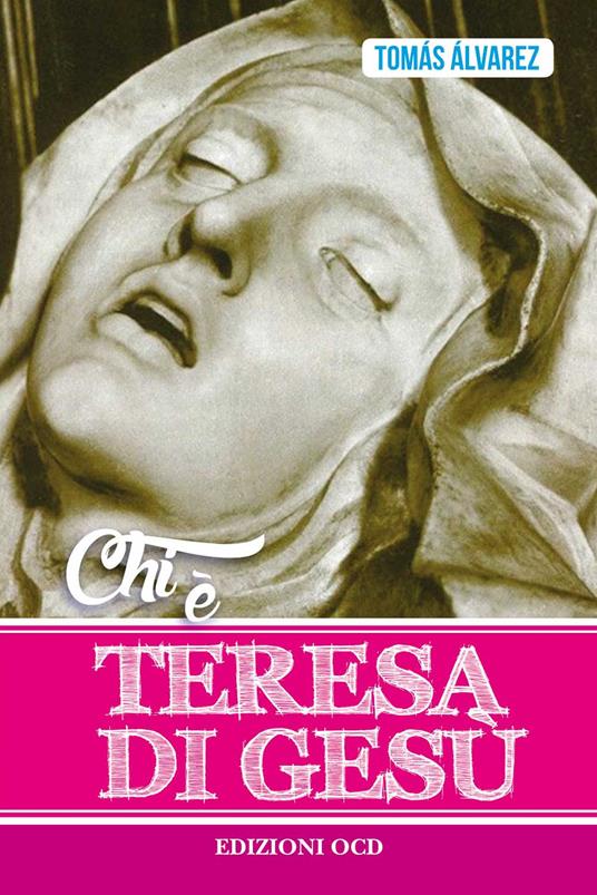 Chi è Teresa di Gesù - Tomás Alvárez - copertina