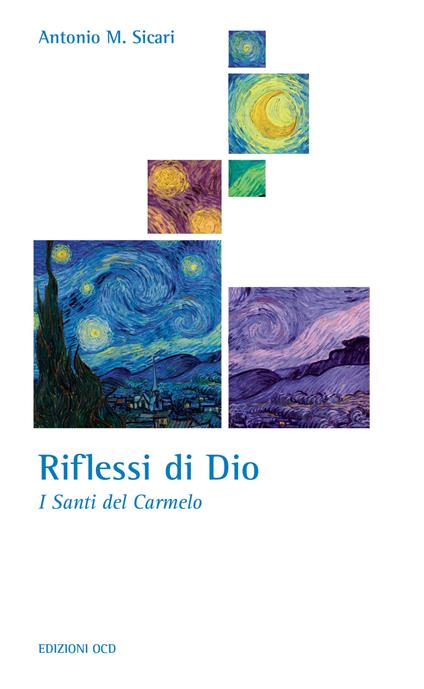 Riflessi di Dio. I santi del Carmelo - Antonio Maria Sicari - ebook
