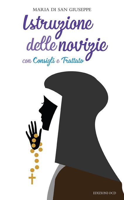 Istruzione delle novizie con Consigli e Trattato - Maria de San José - copertina