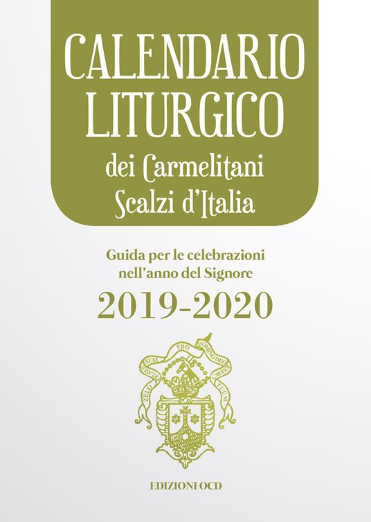 Calendario liturgico dei Carmelitani Scalzi d'Italia. Guida per le celebrazioni nell'anno del Signore 2019-2020 - copertina