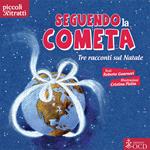 Seguendo la cometa. Tre racconti sul Natale