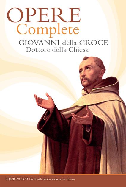 Opere complete - Giovanni Della Croce - ebook