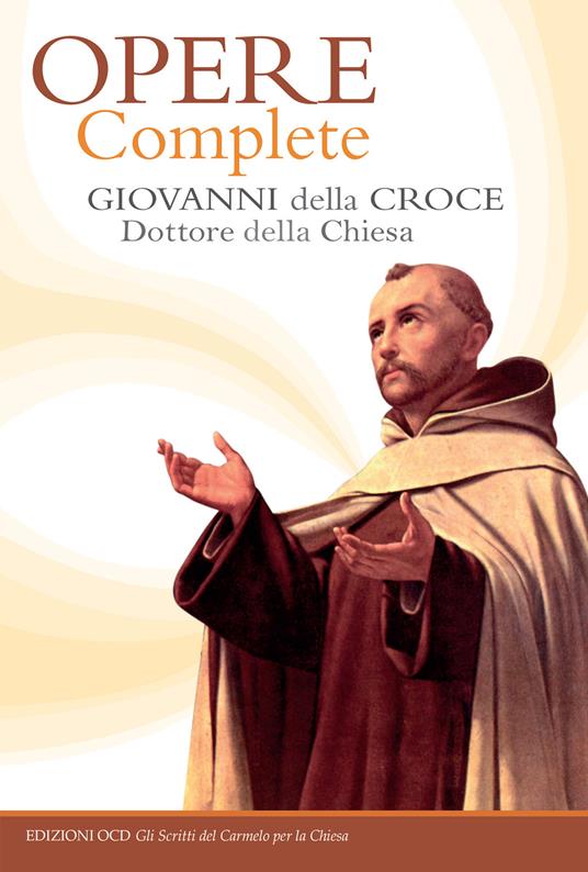 Opere complete - Giovanni Della Croce - ebook