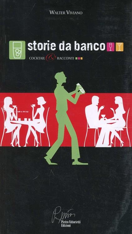 Storie da banco, cocktail e racconti - Walter Viviano - copertina