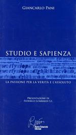 Studio e sapienza. La passione per la verità e l'assoluto