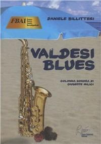 F.B.A.I. Valdesi blues. Con CD Audio - Daniele Billitteri - copertina