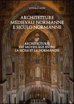 Architetture medievali normanne e siculo normanne. Ediz. italiana e francese